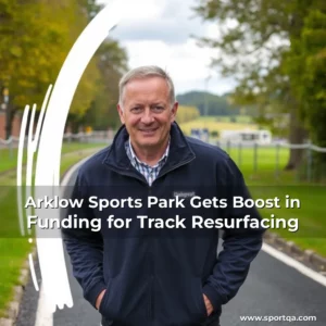 Arklow Sports Park Gets Boost in Funding for Track Resurfacing