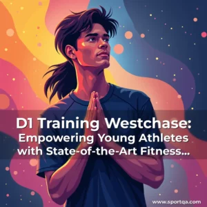 D1 Training Westchase: Empowering Young Athletes with State-of-the-Art Fitness Training